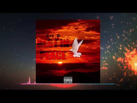 Kee B - Rest In Peace (Official Audio)