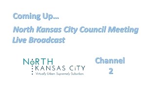City of North Kansas City Missouri Special Council Meeting 10-15-19