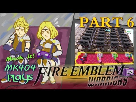 MK404 Plays Fire Emblem Warriors PT6 - Hinokopter[Story/Fates arc: Ch. 6/Hoshido 1]