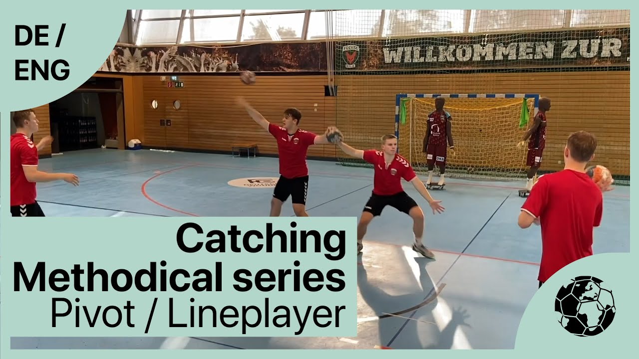 Catching the Ball - Lineplayer & Pivot - Handball Training Technique | Handball inspires