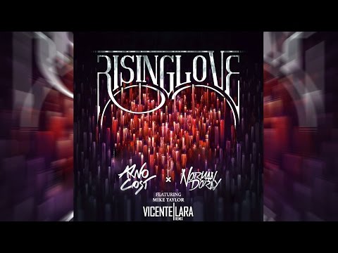 Arno Cost & Norman Doray Feat. Mike Taylor - Rising Love (Vicente Lara Remix)