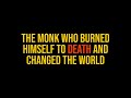 The Monk who Burned Himself to Death and Changed the World #shorts #shortstory
