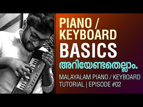 Basics of Piano / Keyboard | Malayalam Piano / Keyboard Tutorial | Malayalam Piano Class Ep: 02