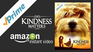 Kindness Matters OFFICIAL Trailer PRIME