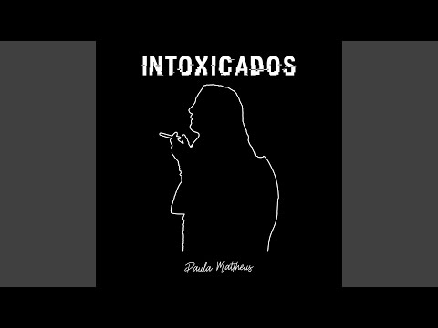 Intoxicados - Paula Mattheus