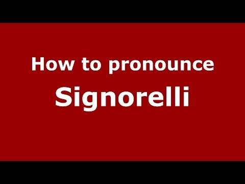 How to pronounce Signorelli (Italian/Italy) - PronounceNames.com