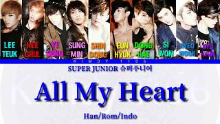 SUPER JUNIOR 슈퍼주니어 &#39;All My Heart&#39; Color Coded Lyric [Han/Rom/Indo]
