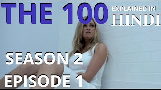 The 100 Season 2 Episode 1 ( Hindi )