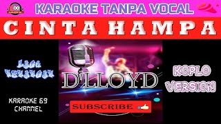 Download lagu Cinta Hampa Karaoke Koplo Version D'lloyd mp3