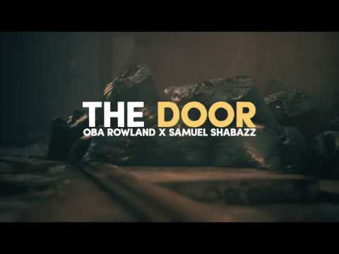 Oba Rowland x Samuel Shabazz - The Door