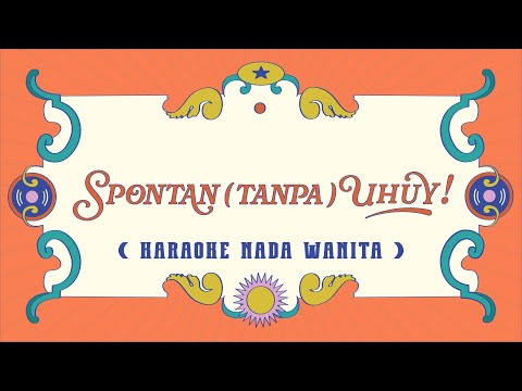 SPONTAN ( tanpa ) UHUY! &ndash; DEABDIL ( Karaoke / Instrument Nada Wanita / Female Version )