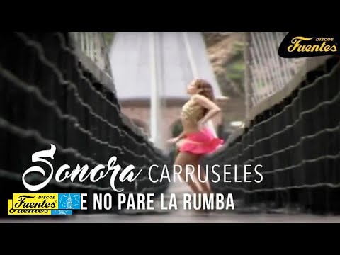 Que No Pare La Rumba  - Sonora Carruseles / Discos Fuentes