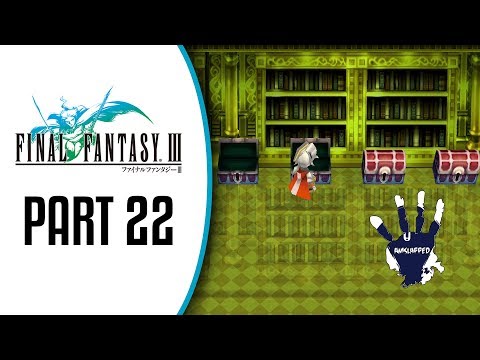 Final Fantasy 3 Part 22