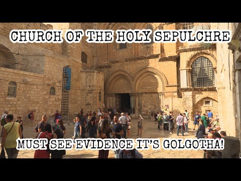 Church of Holy Sepulchre Complete History: Golgotha, Calvary, Crucifixion, Jesus, Tomb, Cross, Tour