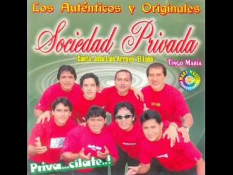 sociedad privada-llore por ti
