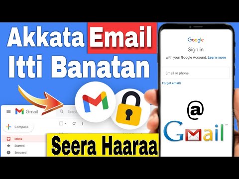 Akkata Email Itti Banatan |How to Create Email Account 2022
