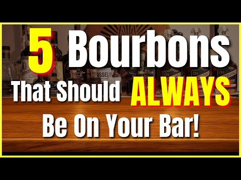 Top 5 Bourbons You NEED to Have on Your Bar at all Times!