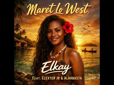 ELkay ft Elexter Jr & Alahbasta- Maret Lo West(official Audio)