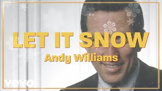 Andy Williams - Let It Snow! Let It Snow! Let It Snow! (Official Lyric Video)