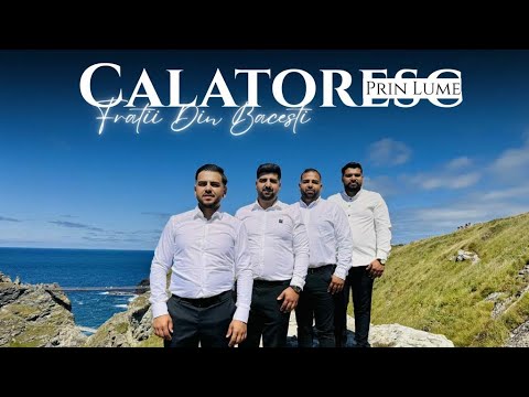 FRAȚII DIN BACESTI -𝐂𝐚𝐥𝐚𝐭𝐨𝐫𝐞𝐬𝐜 𝐏𝐫𝐢𝐧 ʟᴜᴍᴇ -𝚅𝚒𝚍𝚎𝚘 𝟸𝟶𝟸𝟻