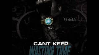 King Solid - Livin' Foreign (ft. Dripset Freaky & Lil Don) (Can't Keep Wasting Time - MIXTAPE)