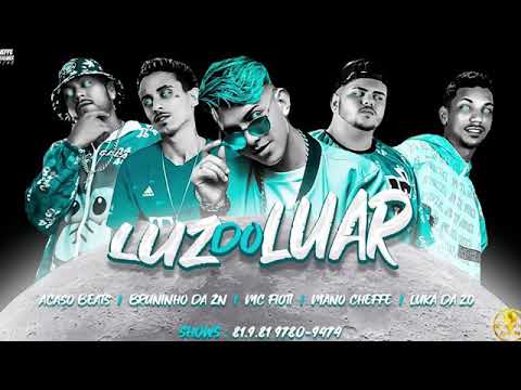 ACASO BEAT BRUNINHO DA ZN MC FIOTI MANO CHEFE DA TROPA E LUKAS DA ZO - LUZ DO LUAR - MUSICA NOVA