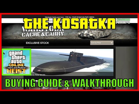 THE KOSATKA SUBMARINE BUYING GUIDE & TUTORIAL | GTA 5 Online Cayo Perico Heist Update #gta