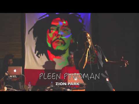PLEEN PYROMAN FT DAWEED EN SHOWCASE AU ZION PARK AVEC LE GWADA  REGGAE CLUB