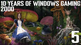 10 Years of Early Windows Gaming 2000 - Episode 5