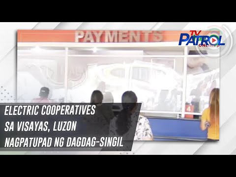 Electric cooperatives sa Visayas, Luzon nagpatupad ng dagdag-singil TV Patrol