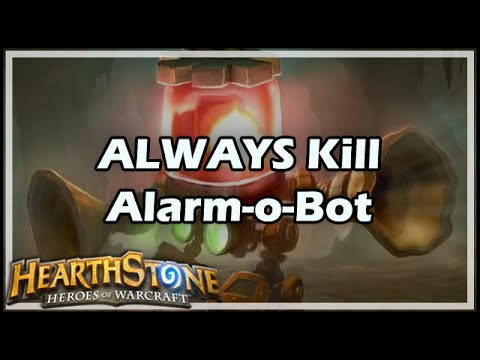 [Hearthstone] ALWAYS Kill Alarm-o-Bot