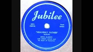 Download lagu Heavenly Father ~  Edna McGriff  (1952) mp3
