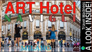 A LooK INSIDE!  Art Hotel Navigli Milano