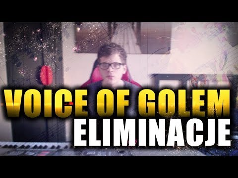 VOICE OF GOLEM - ELIMINATIONS