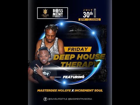 Increment Soul, LIVE - FRIDAY DEEP HOUSE THERAPY
