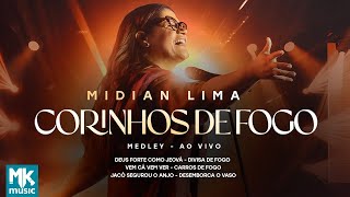 Midian Lima - Medley Corinhos de Fogo (Ao Vivo) (Clipe Oficial MK Music)