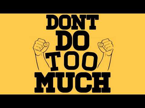 T-Mann x Schreach x TreOhFie - Don't Do Too Much