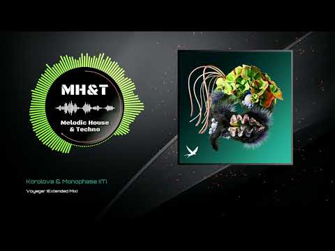 Korolova & Monophase (IT) - Voyager (Extended Mix)