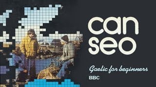 « Can Seo (1979) » prògram1 « Ciamar a tha thu? »