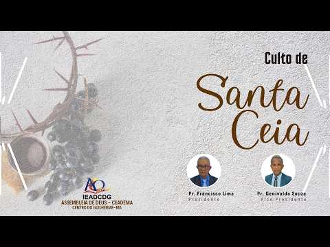 Culto de Santa Ceia - ieadcdg