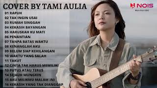 Download lagu RAPUH - AGNES MONICA / AGNEZMO | TAMI AULIA COVER FULL ALBUM TERBAIK 2022 mp3