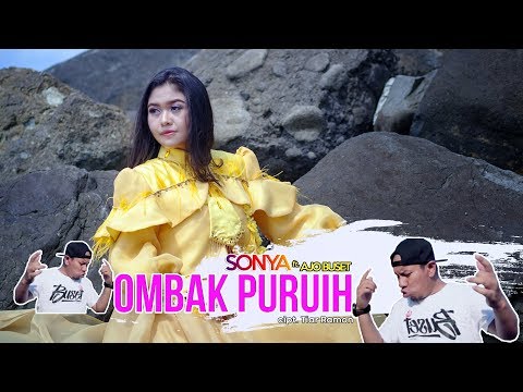 Sonya - Ombak Puruih ft Ajo Buset ( Official Music Video )