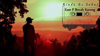 Download lagu Rindu De Jahat_East P Bocah Karang mp3