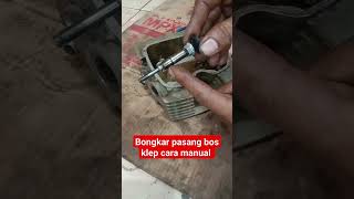 Download lagu Bongkar pasang bos klep cara manual #bengkelsparepartmurah #automobile #mekanik #tutorial mp3