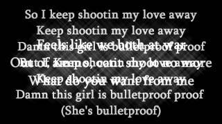 Iyaz - Bulletproof (Lyrics Video) HD