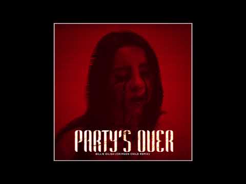 Billie Eilish - Party's Over (Crimson Child Remix)