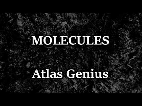 download lagu mp3 mp4 Atlas Genius Molecules Lyrics, download lagu Atlas Genius Molecules Lyrics gratis, unduh video klip Atlas Genius Molecules Lyrics
