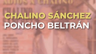 Chalino Sánchez - Poncho Beltrán (Audio Oficial)