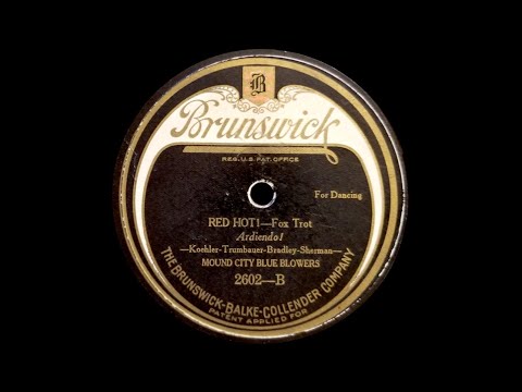 “Red Hot!” by Mound City Blue Blowers 1924