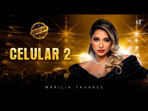 Marília Tavares - Celular 2 - Maturidade (Deluxe)